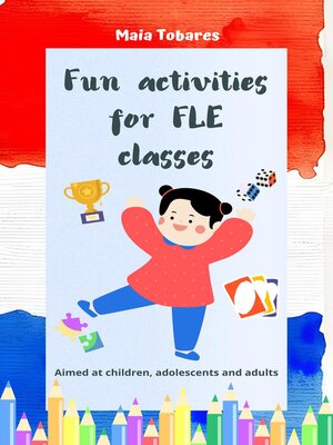 cover image of Fun Activities for FLE Classes
